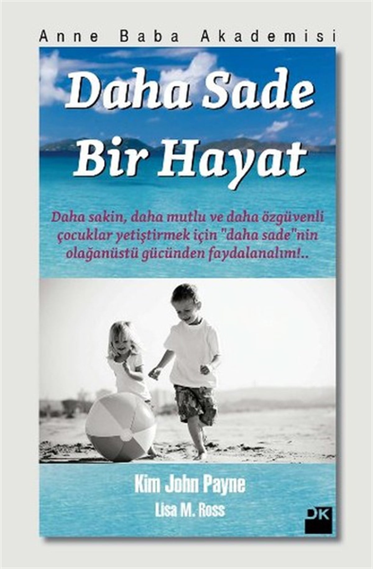 John PayneAile - ÇocukDaha Sade Bir Hayat