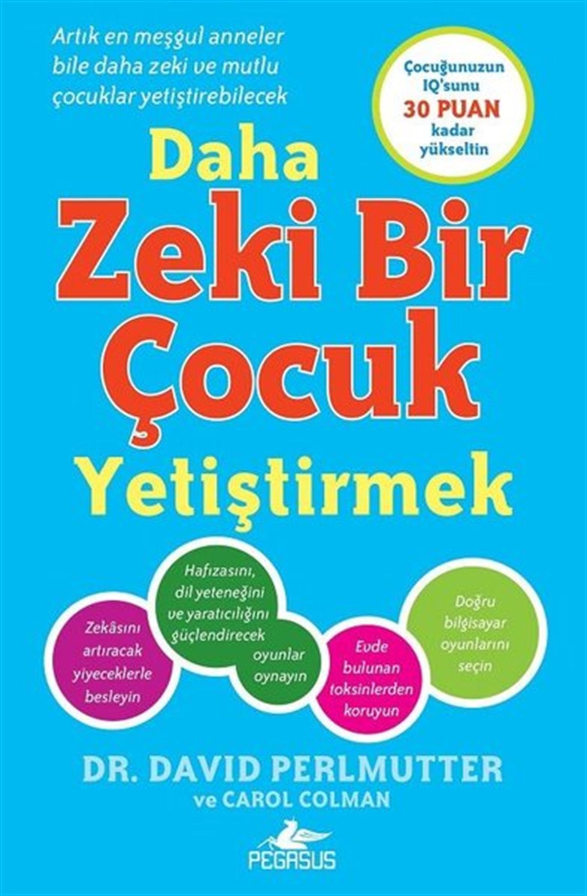 David PerlmutterAile - ÇocukDaha Zeki Bir Çocuk Yetiştirmek