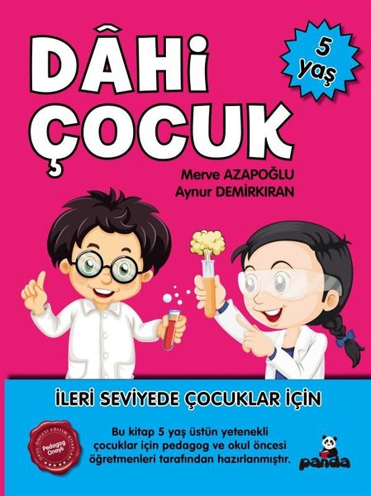 Aynur DemirkıranEtkinlik KitaplarıDahi Çocuk 5 Yaş - İleri Seviyede Çocuklar için
