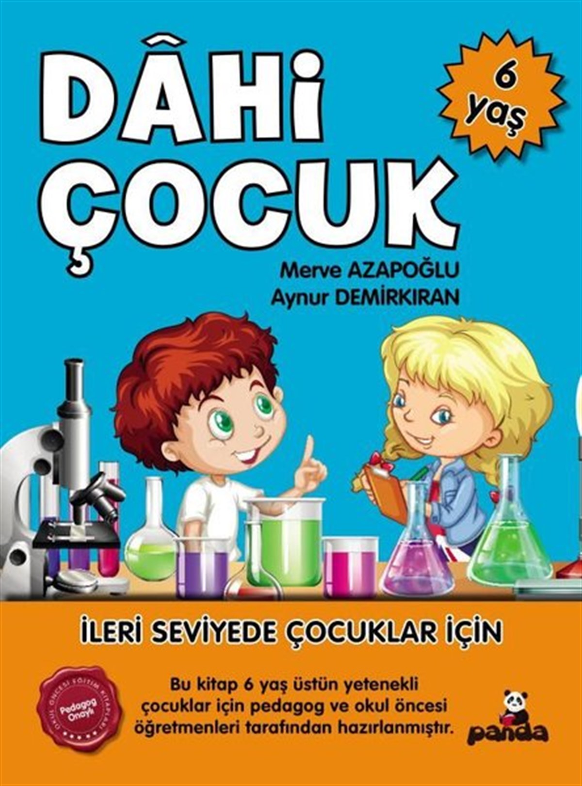 Aynur DemirkıranEtkinlik KitaplarıDahi Çocuk 6 Yaş - İleri Seviyede Çocuklar için