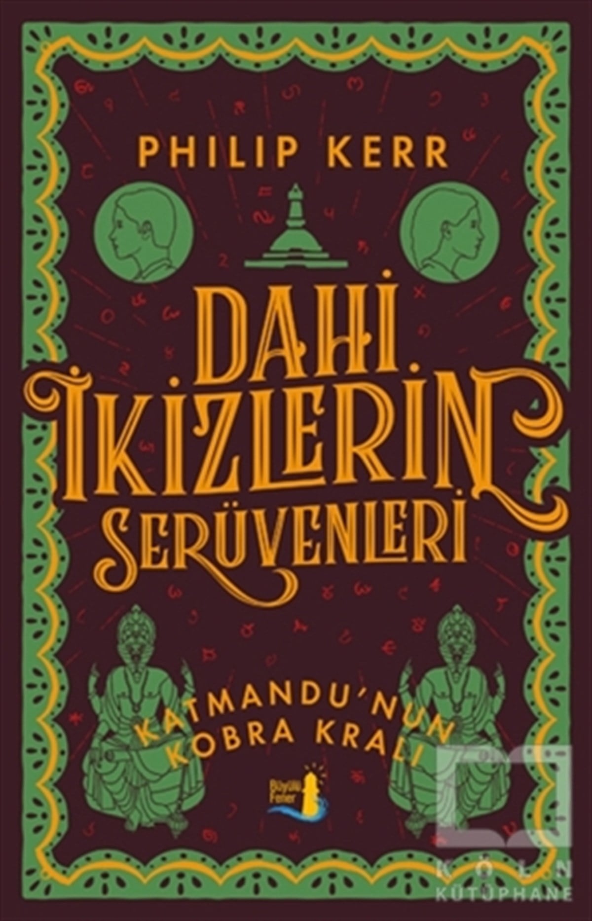 Philip KerrRomanDahi İkizlerin Serüvenleri - Katmandu'nun Kobra Kralı