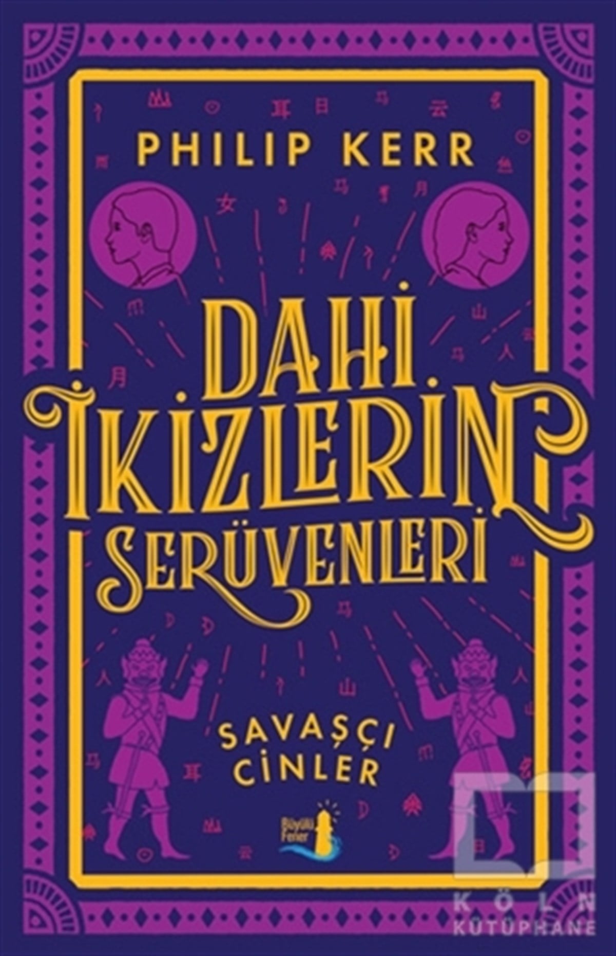 Philip KerrÇocuk RomanlarıDahi İkizlerin Serüvenleri - Savaşçı Cinler