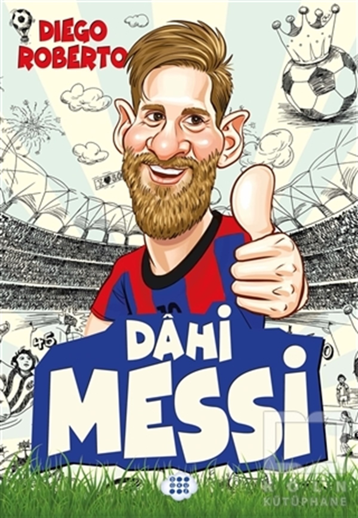 Diego RobertoSpor KitaplarıDahi Messi