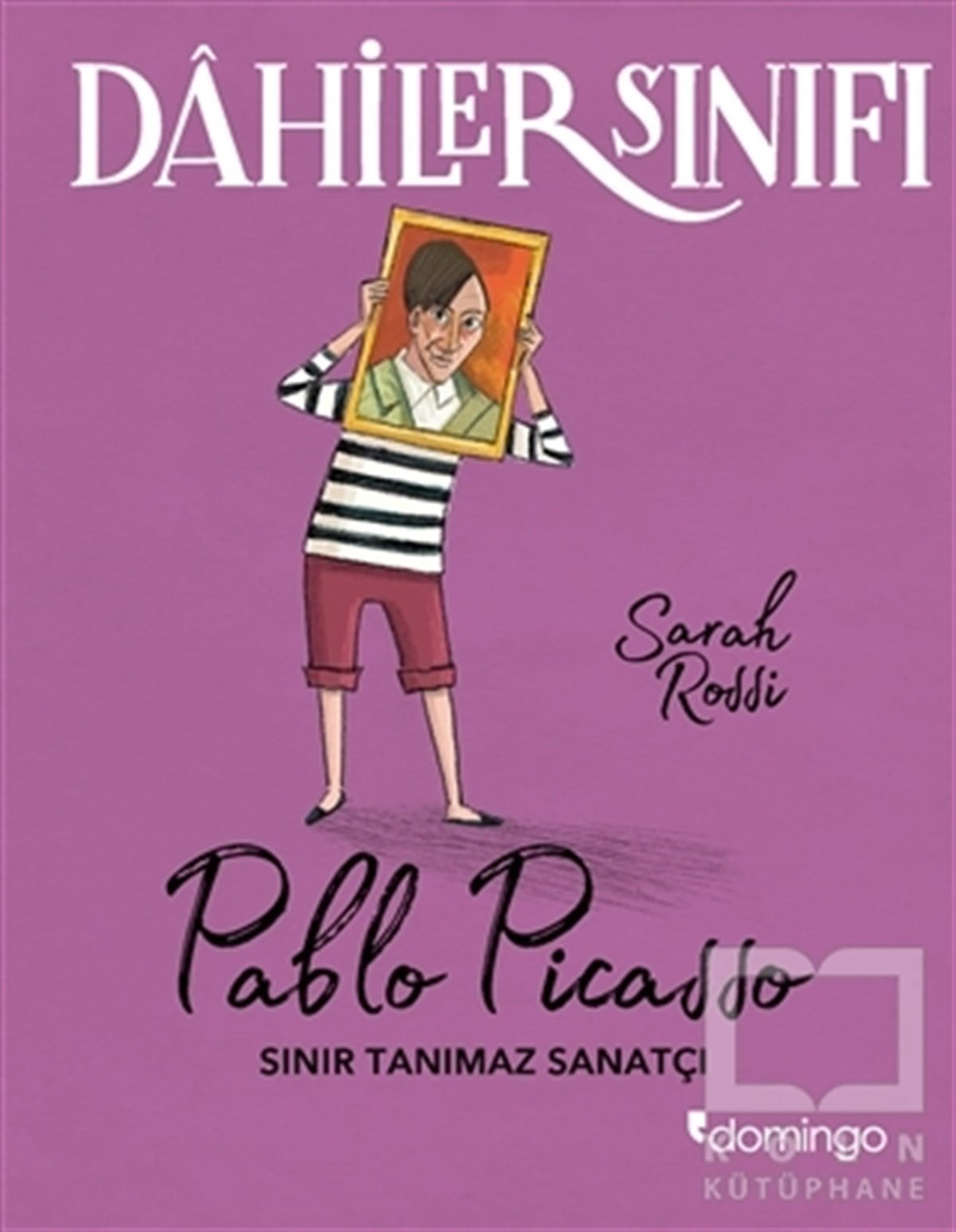 Sarah RossiRoman-ÖyküDahiler Sınıfı: Pablo Picasso