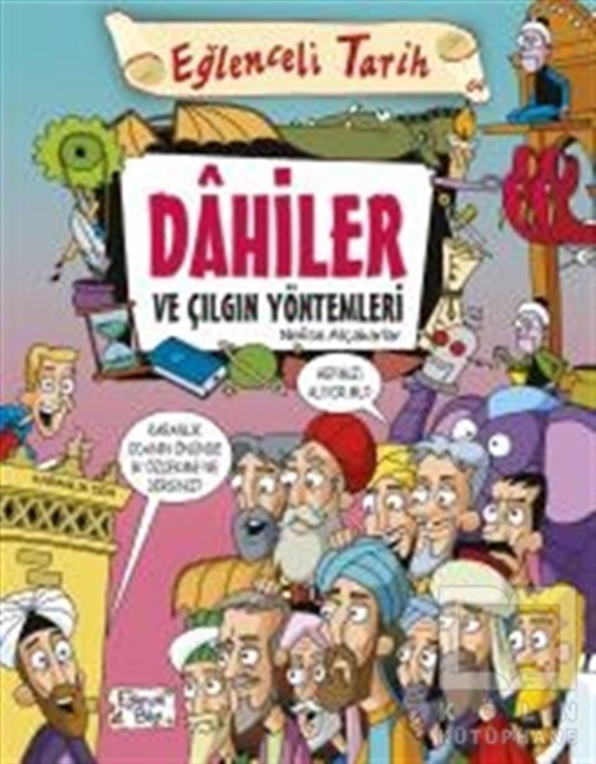 Nefise AtçakarlarDiğerDahiler ve Çılgın Yöntemleri