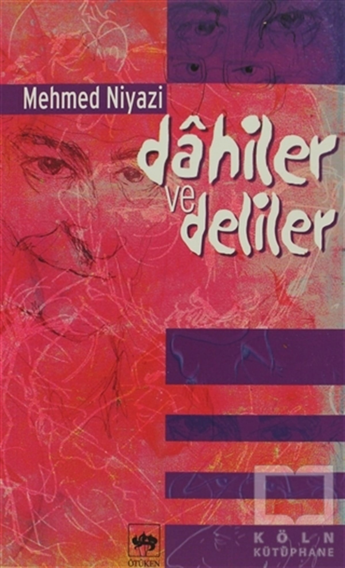 Mehmed NiyaziTürk EdebiyatıDahiler ve Deliler