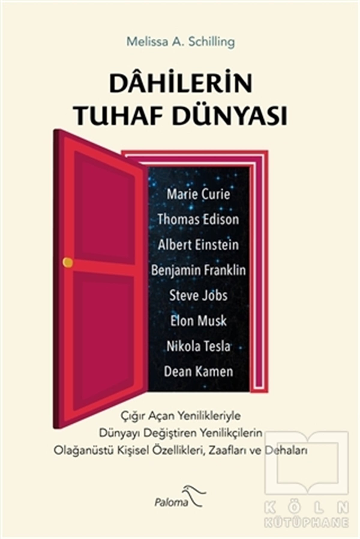 Melissa A. SchillingKişisel Gelişim KitaplarıDahilerin Tuhaf Dünyası