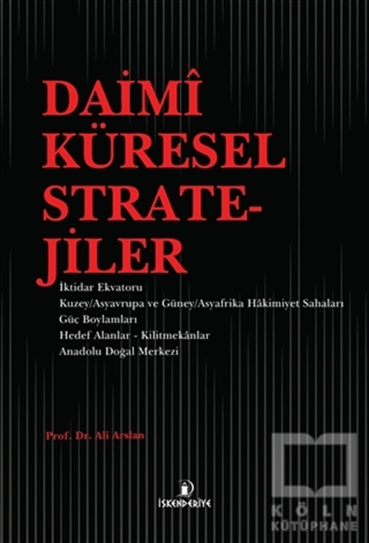 Ali ArslanAraştırma & İnceleme ve Referans KitaplarıDaimi Küresel Stratejiler