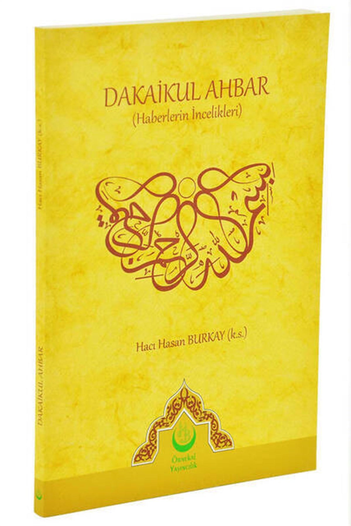 Dakaikul Ahbar - Haberlerin İncelikleri
