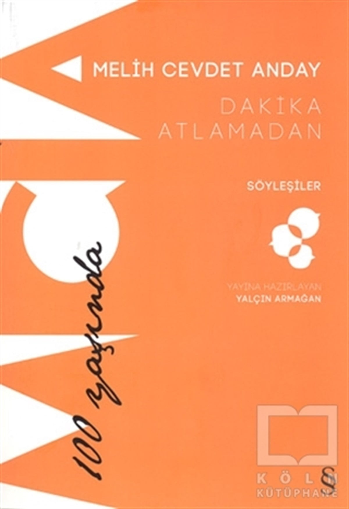 Melih Cevdet AndaySöyleşiDakika Atlamadan