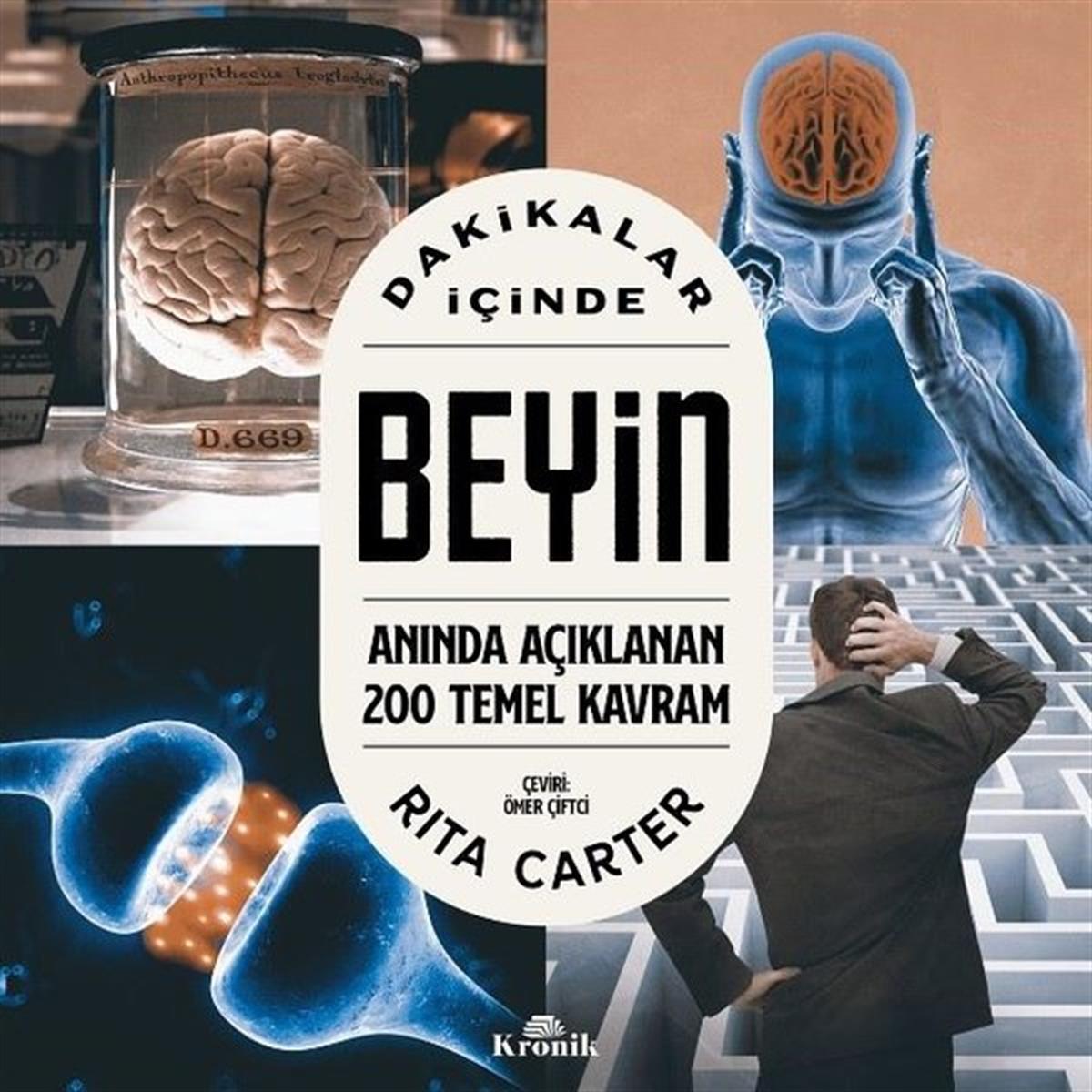 Rita CarterPopüler Bilim KitaplarıDakikalar İçinde Beyin - Anında Açıklanan 200 Temel Kavram