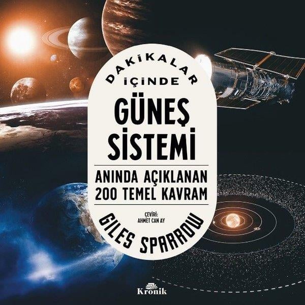 Giles SparrowPopüler Bilim KitaplarıDakikalar İçinde Güneş Sistemi - Anında Açıklanan 200 Temel Kavram