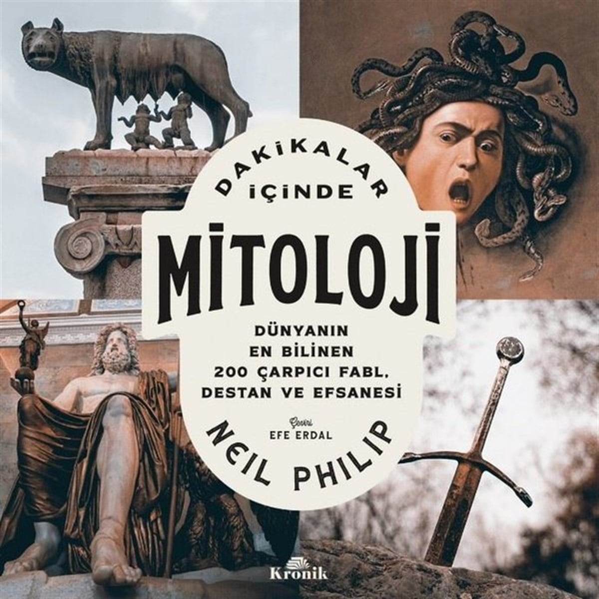 Neil PhilipMitoloji EfsaneDakikalar İçinde Mitoloji - Dünyanın En Bilinen 200 Çarpıcı Fabl Destan ve Efsanesi