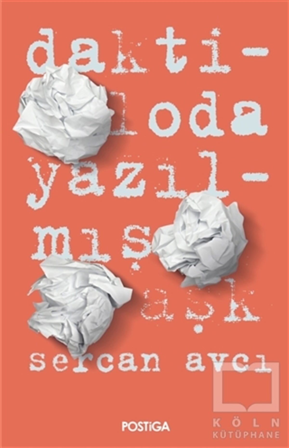 Sercan AvcıTürkçe Şiir KitaplarıDaktiloda Yazılmış Aşk