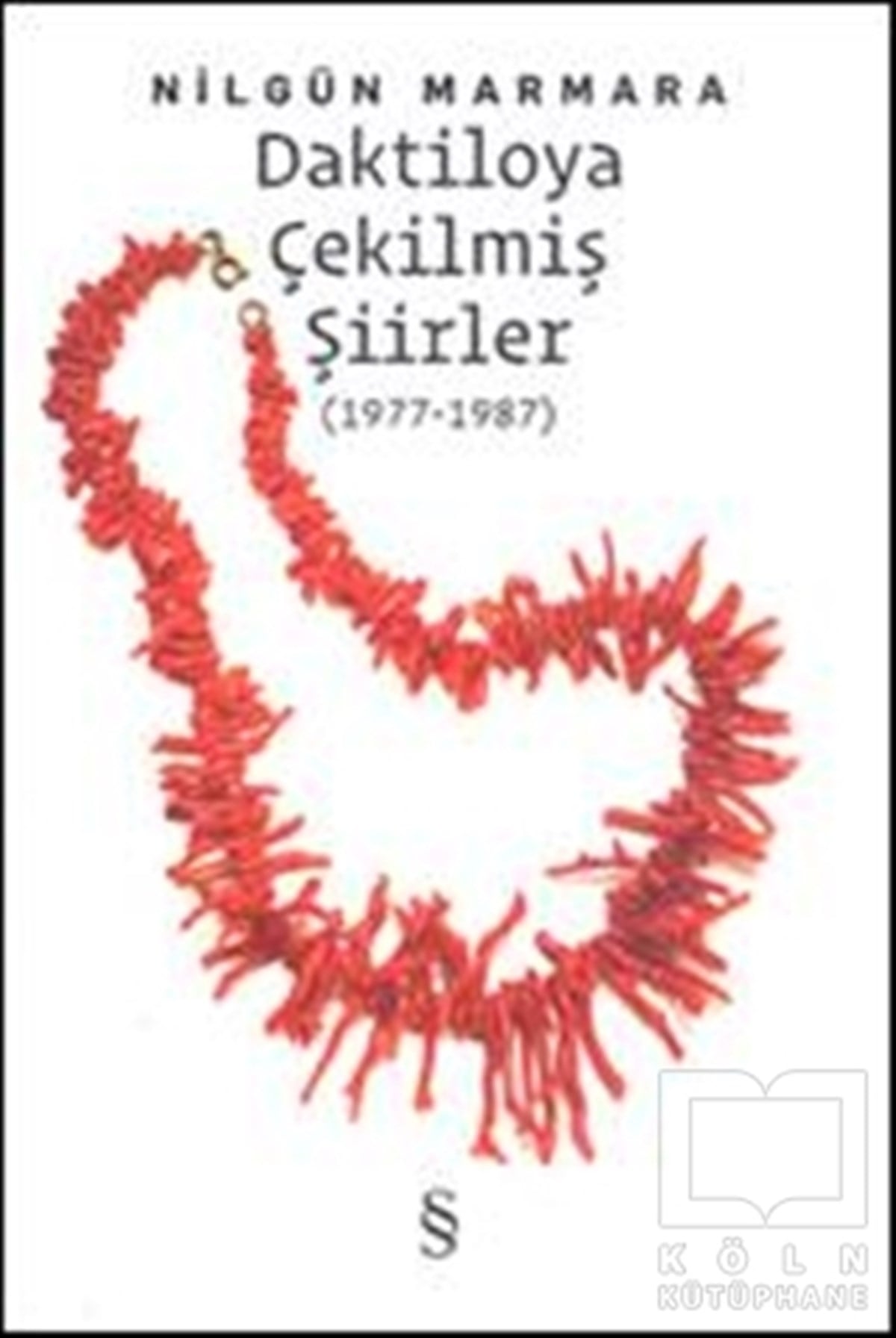 Nilgün MarmaraŞiirDaktiloya Çekilmiş Şiirler