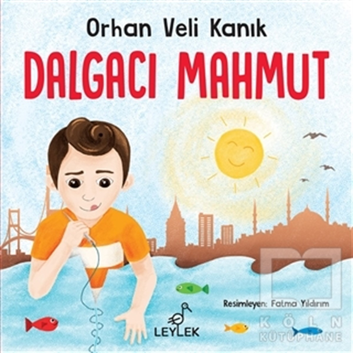 Orhan Veli KanıkÇocuk Hikaye KitaplarıDalgacı Mahmut