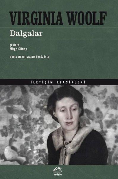 Virginia WoolfDünya KlasikleriDalgalar - İletişim Klasikleri