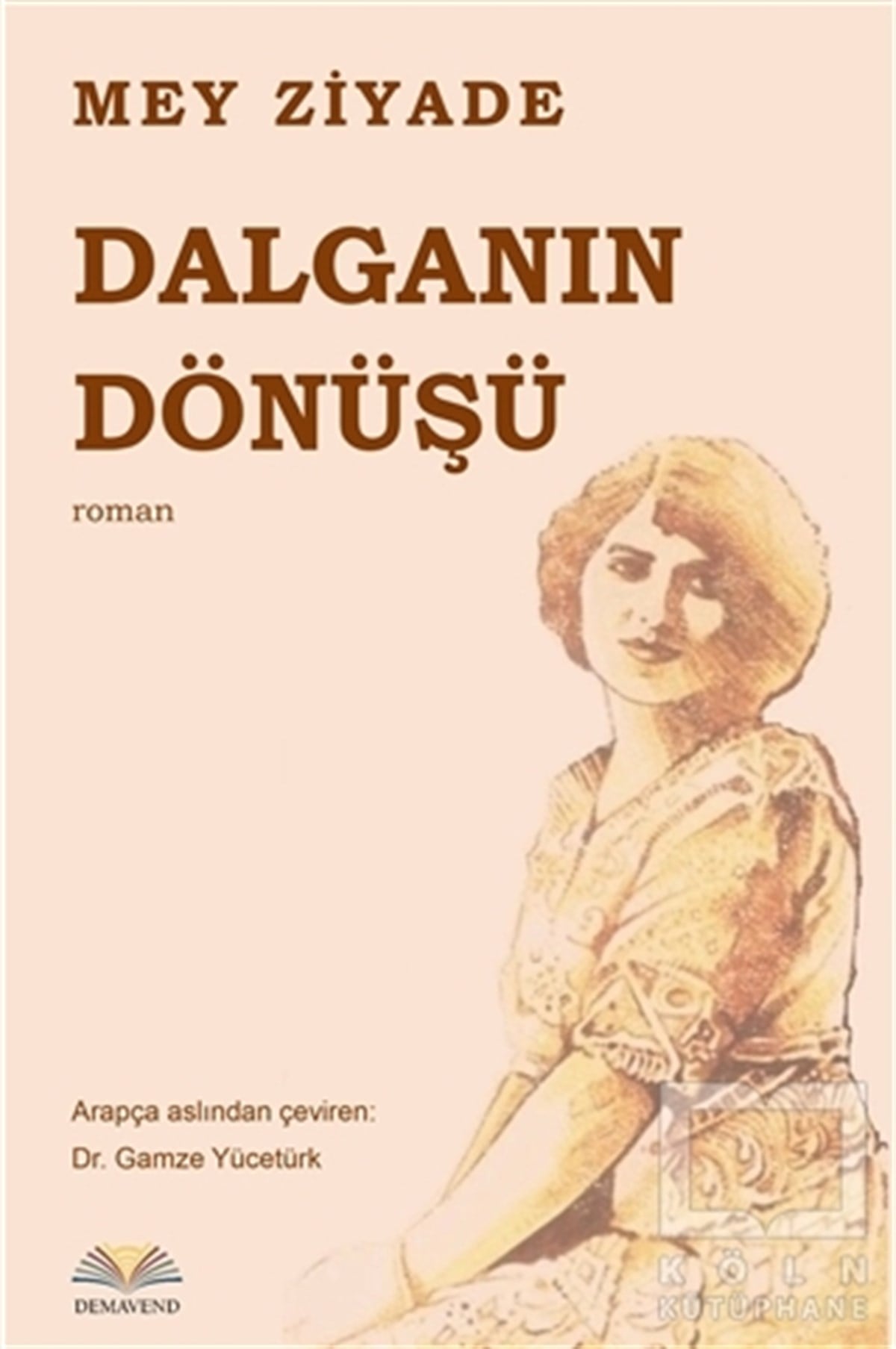 Mey ZiyadeRomanDalganın Dönüşü