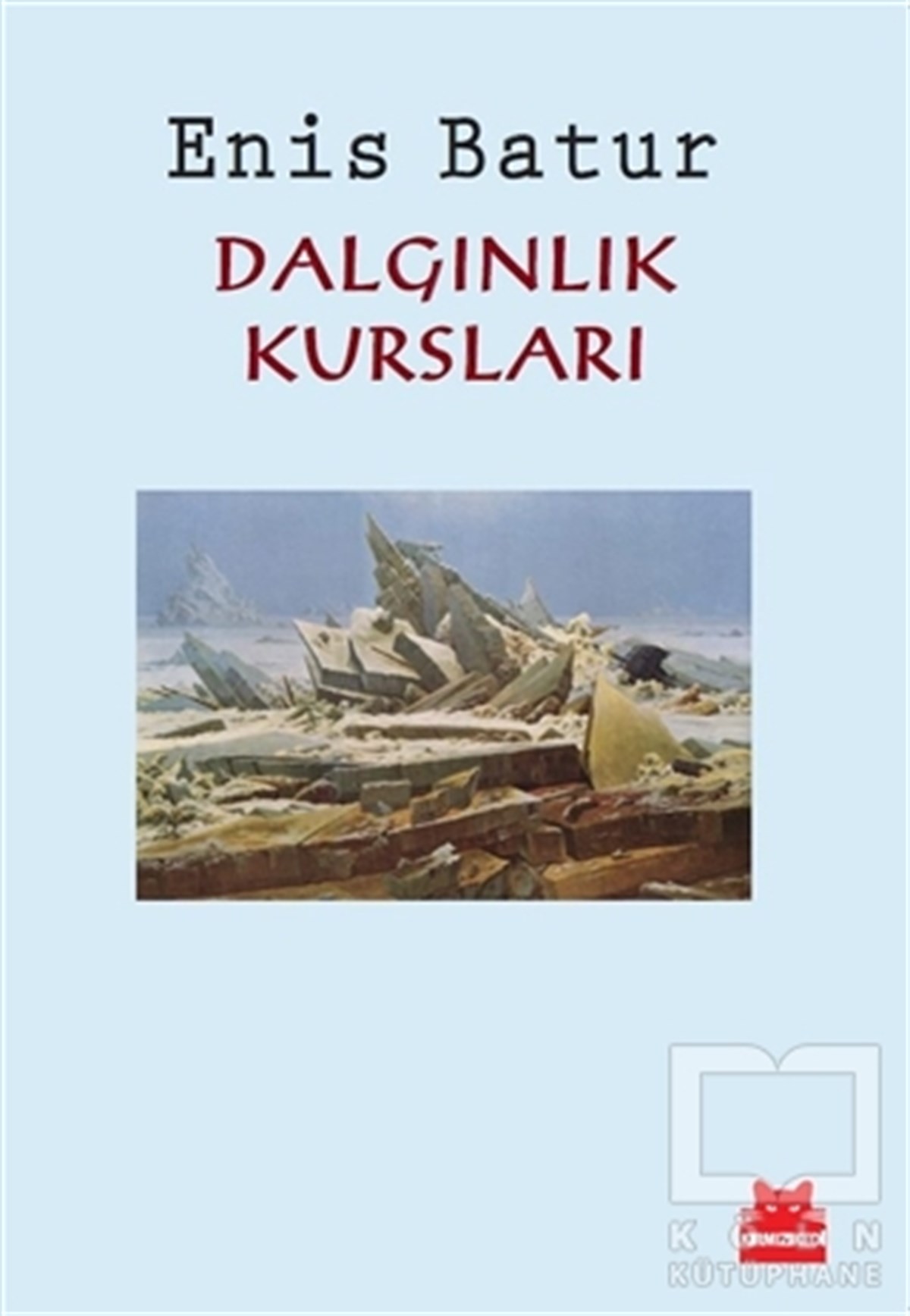 Enis BaturŞiirDalgınlık Kursları