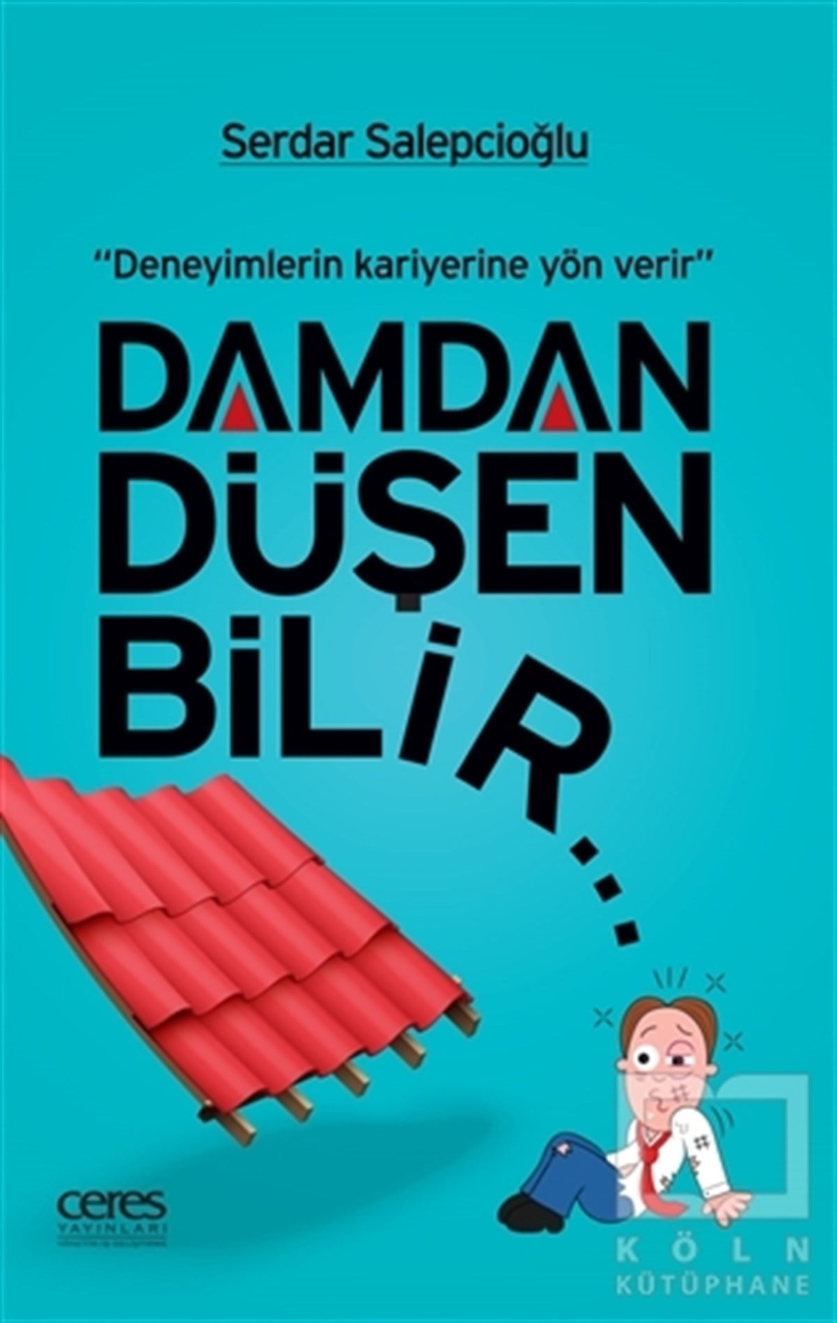 Serdar SalepcioğluDiğerDamdan Düşen Bilir...
