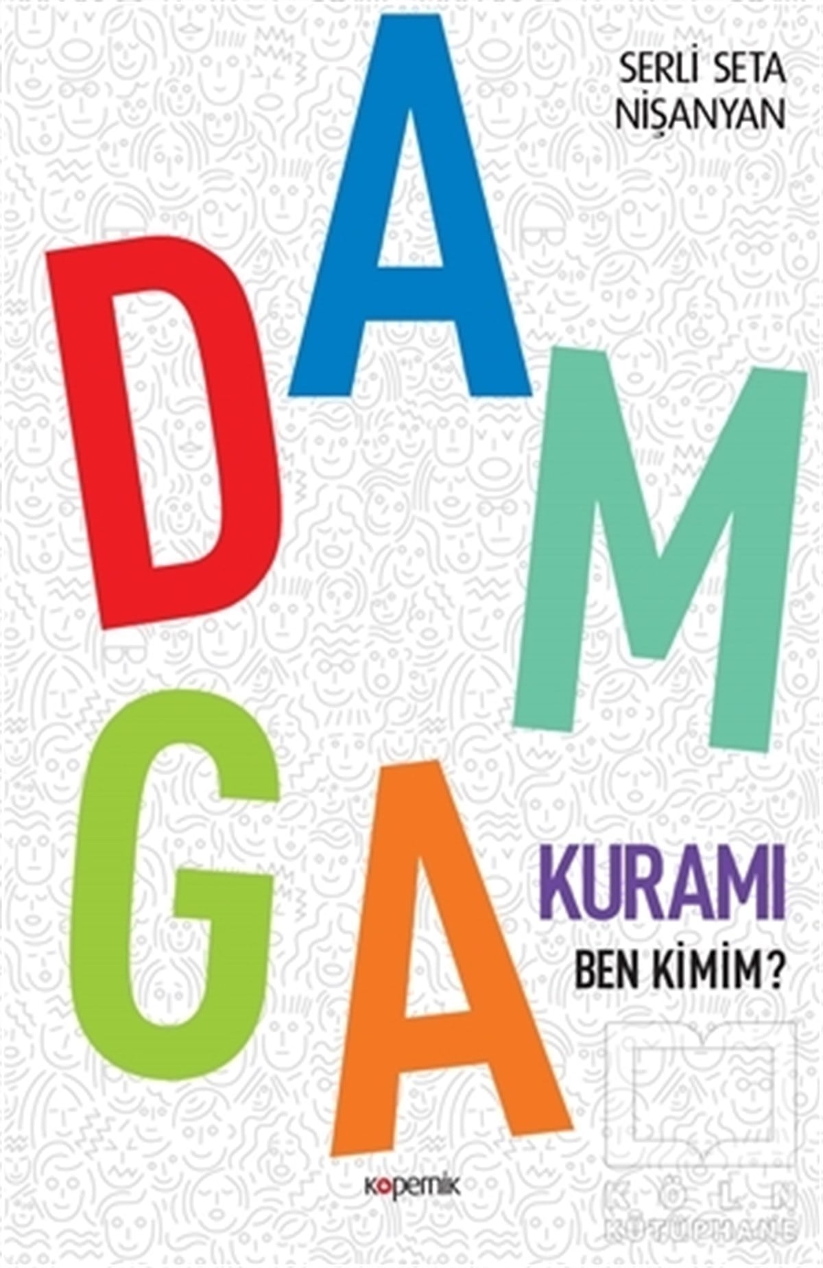 Serli Seta NişanyanKişisel GelişimDamga Kuramı