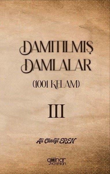 Ali Cüneyt ErenDeneme KitaplarıDamıtılmış Damlalar 1001 Kelam 3