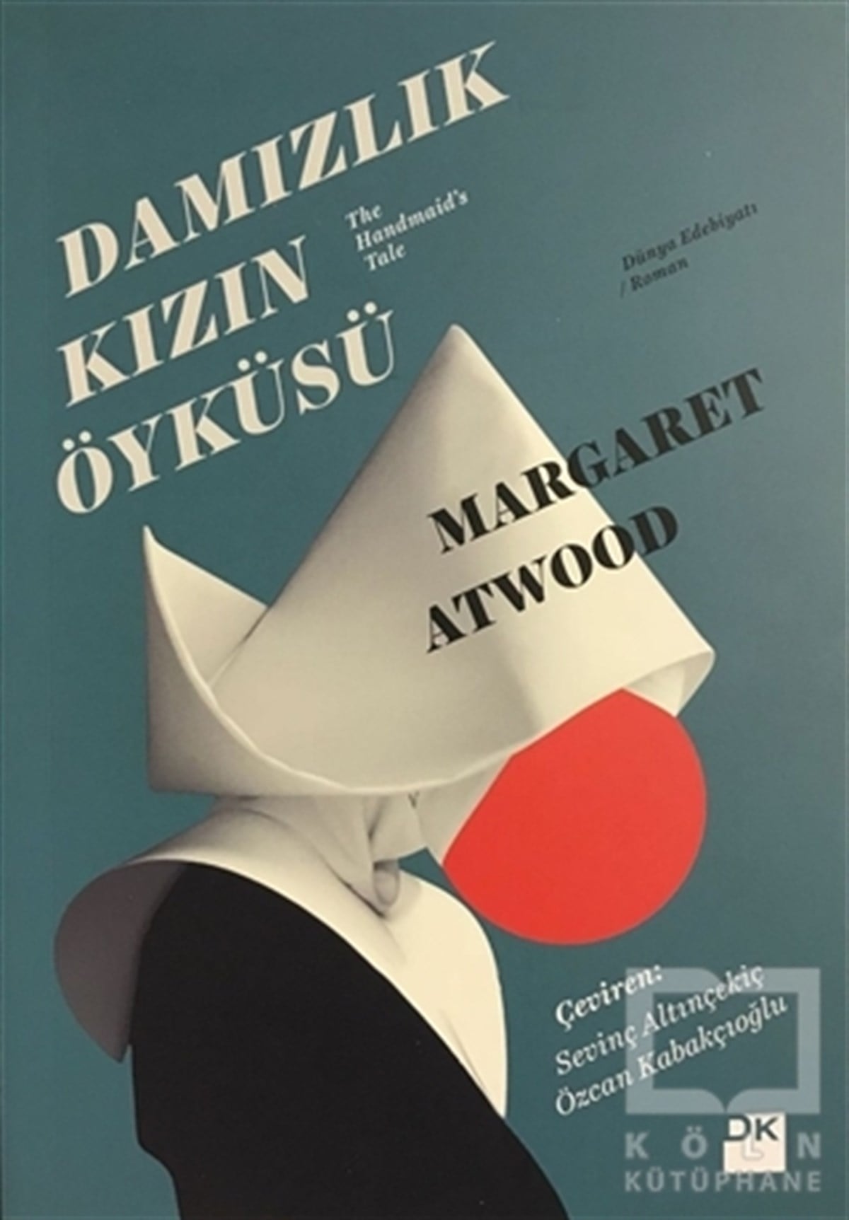 Margaret AtwoodRomanDamızlık Kızın Öyküsü