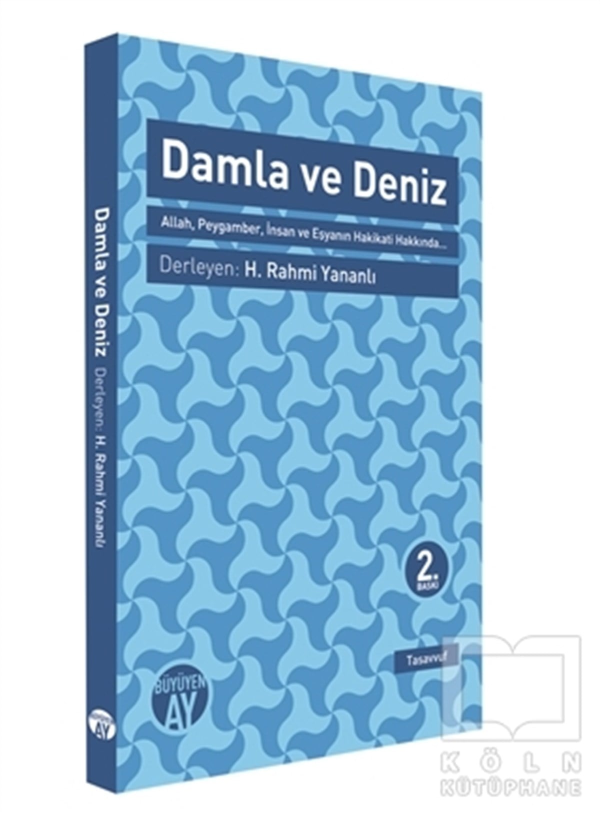 H. Rahmi YananlıTasavvuf - Mezhepler - TarikatlarDamla ve Deniz
