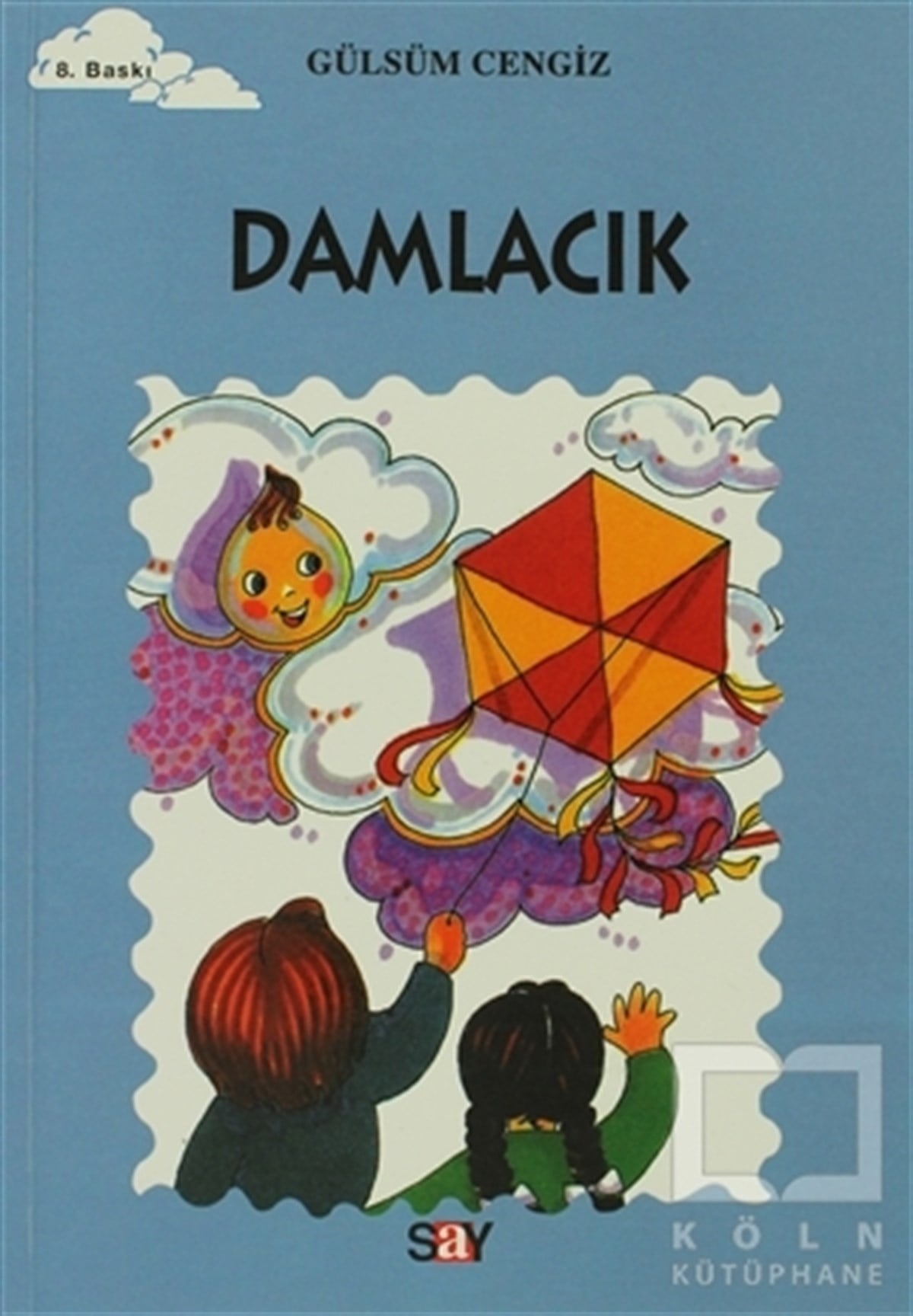 Gülsüm CengizRoman-ÖyküDamlacık