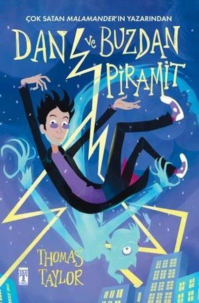 Thomas TaylorFantastik / Bilim KurguDan ve Buzdan Piramit