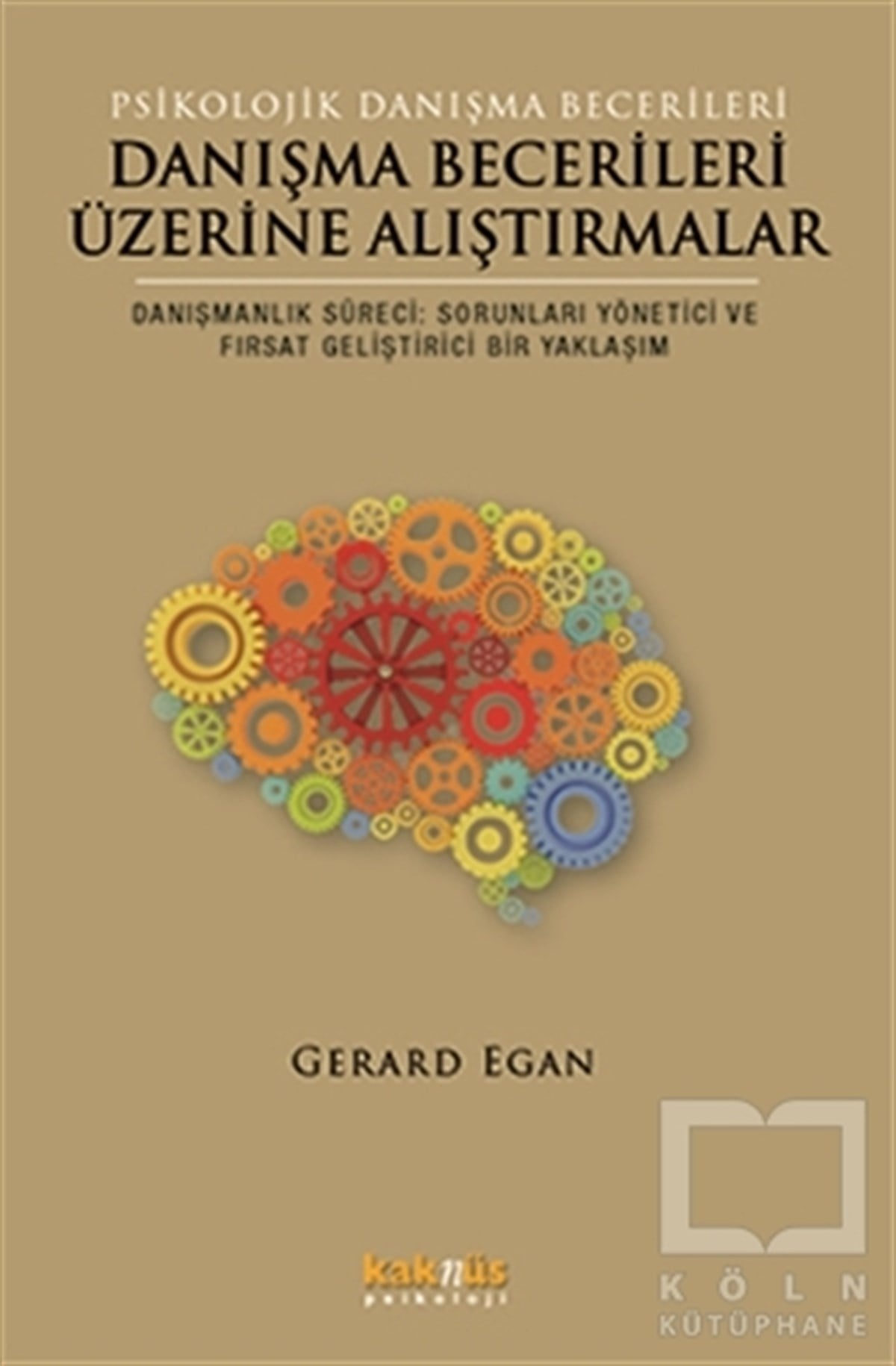 Gerard EganDiğerDanışma Becerileri Üzerine Alıştırmalar