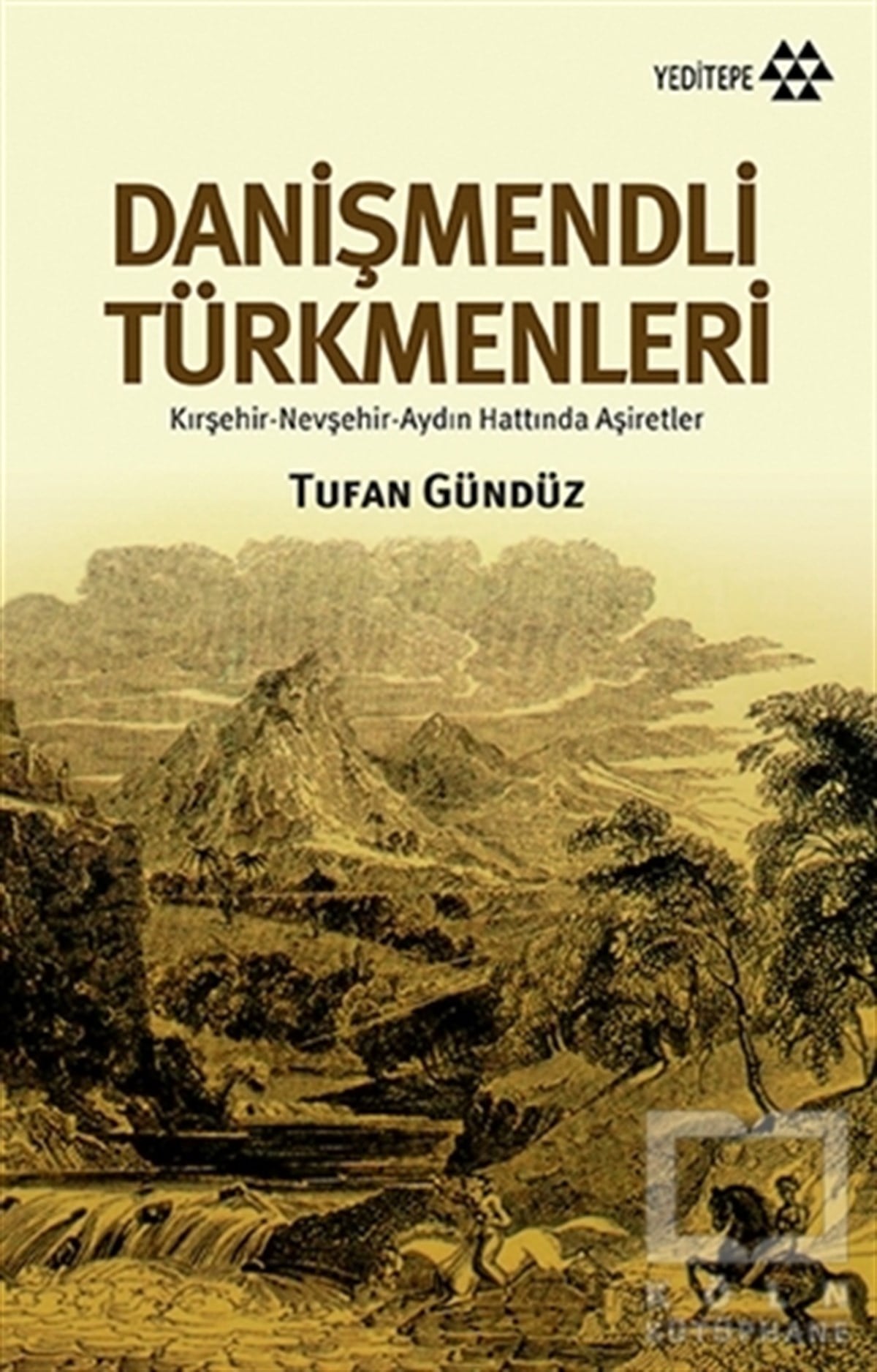 Tufan GündüzAraştırma - İncelemeDanişmendli Türkmenler