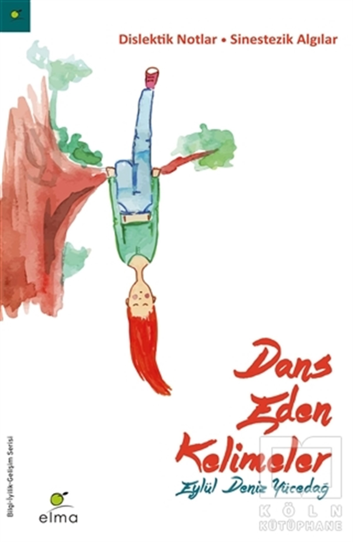 Eylül Deniz YücedağRoman-ÖyküDans Eden Kelimeler
