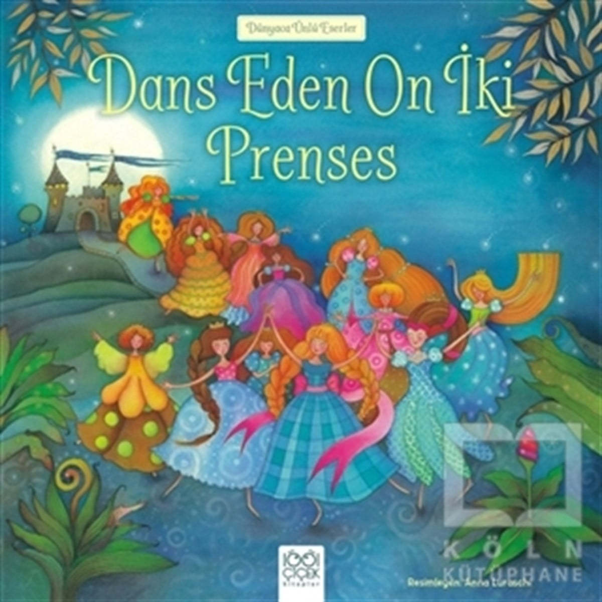 KolektifHikayelerDans Eden On İki Prenses