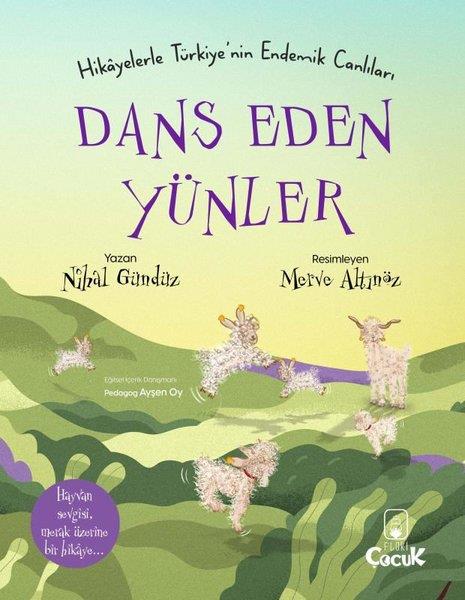 Nihal GündüzEgitim Etkinlik KitaplariDans Eden Yünler - Hikayelerle Türkiye'nin Endemik Canlıları