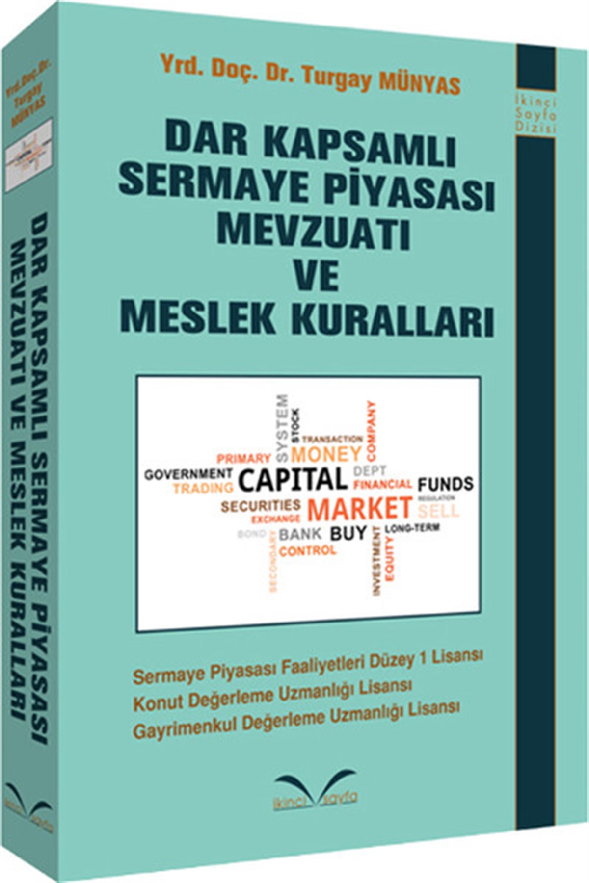 Ali Rıza HalisIktisat/EkonomiDar Kapsamlı Sermaye Piyasası Mevzuatı ve Meslek Kuralları