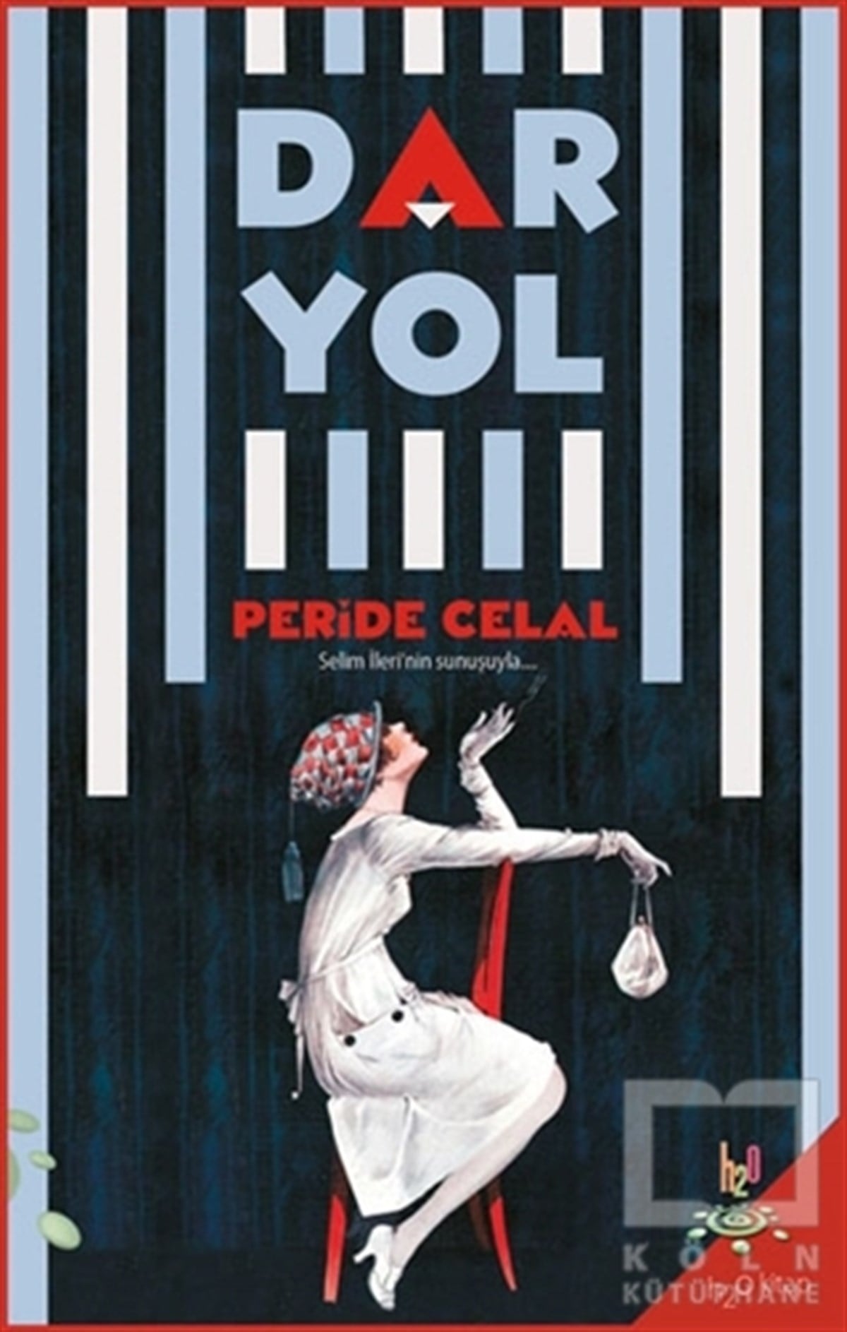 Peride CelalTürkçe RomanlarDar Yol