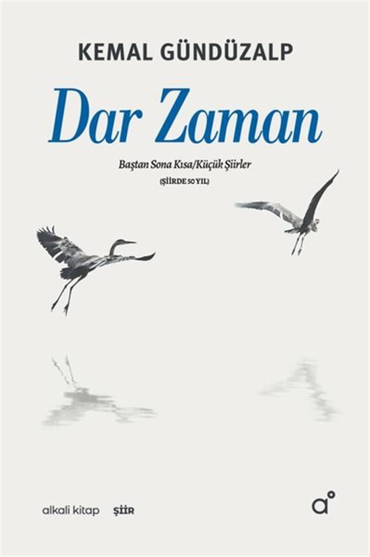 Kemal GündüzalpTürk ŞiiriDar Zaman