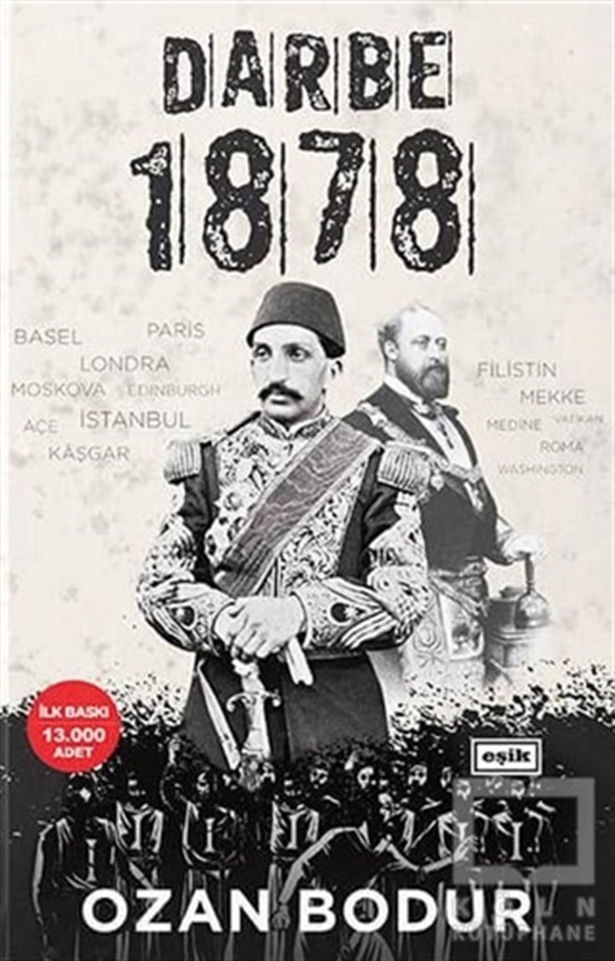 Ozan BodurOsmanlı Tarihi KitaplarıDarbe 1878