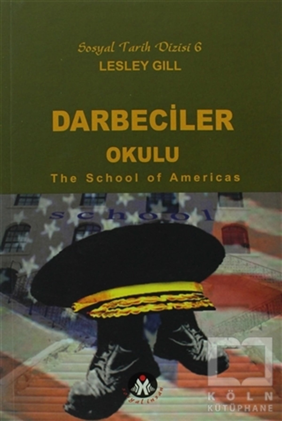 Lesley GillDiğerDarbeciler Okulu - The School of Americas