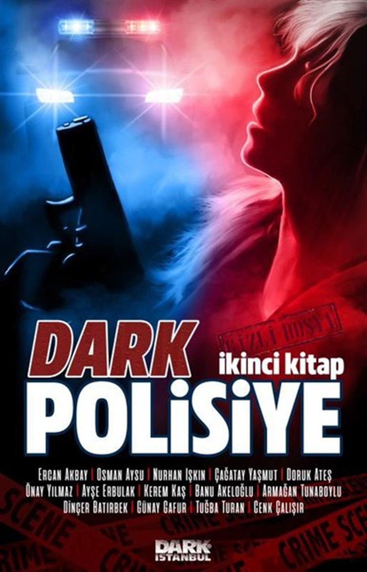 KolektifPolisiye Romanlar & Cinayet RomanlarıDark Polisiye 2.Kitap