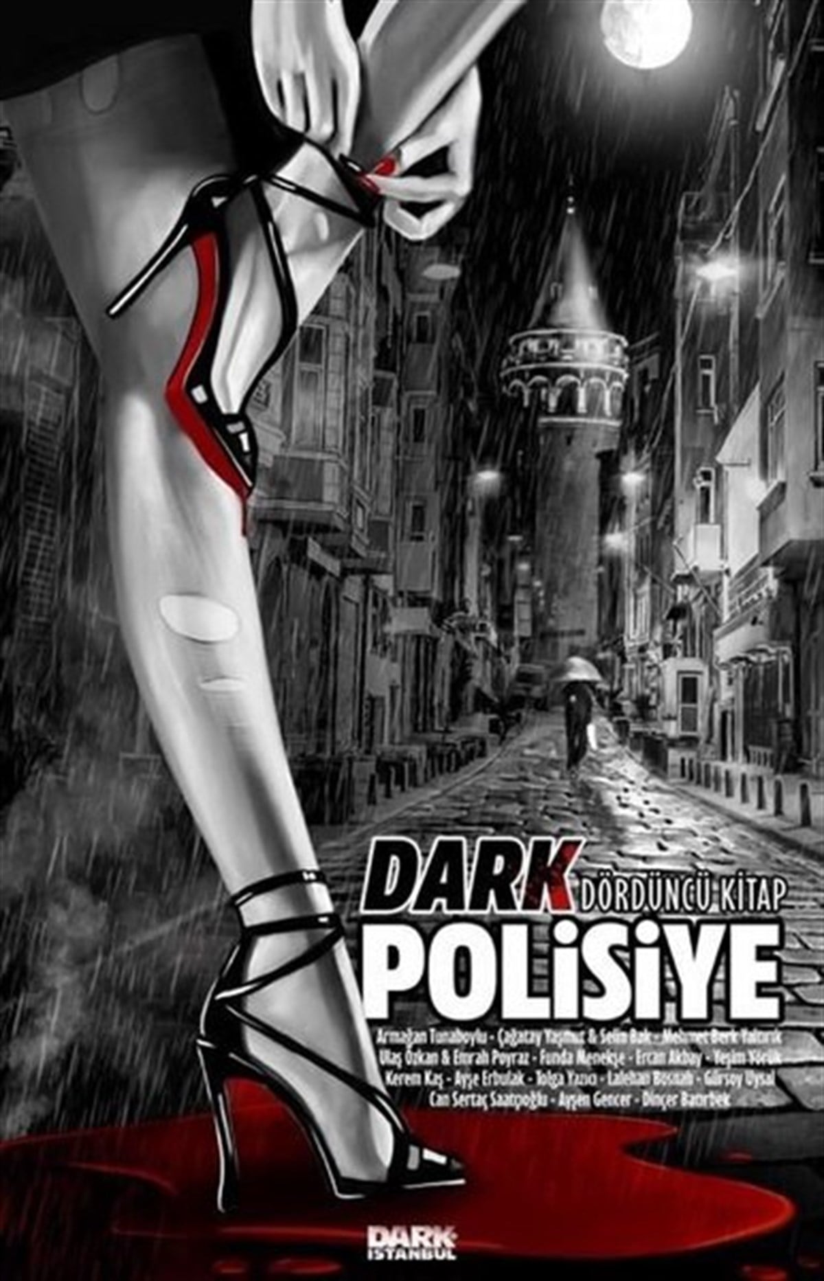 KolektifPolisiye Romanlar & Cinayet RomanlarıDark Polisiye 4.Kitap - Yine 17 Usta Polisiye Yazarından 15 Öykü