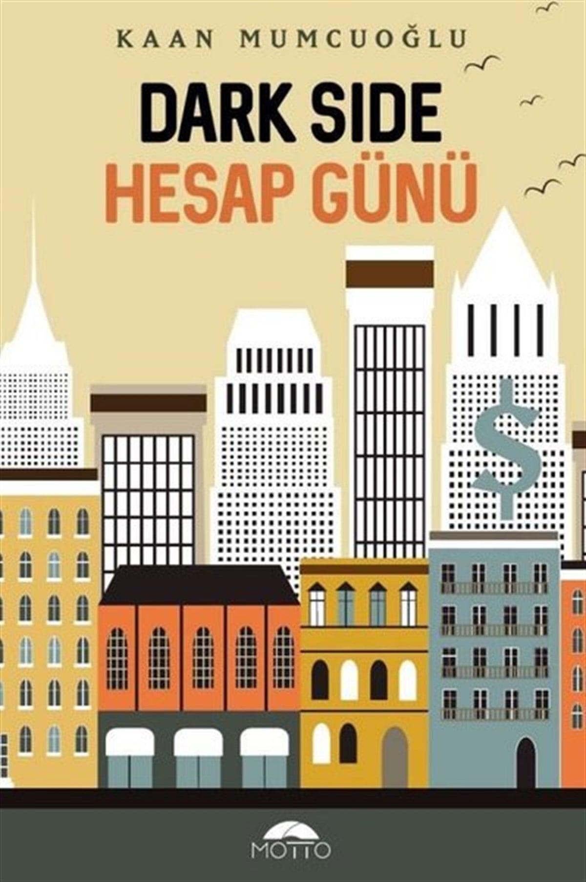 Kaan MumcuoğluTürkiye RomanDarkside - Hesap Günü