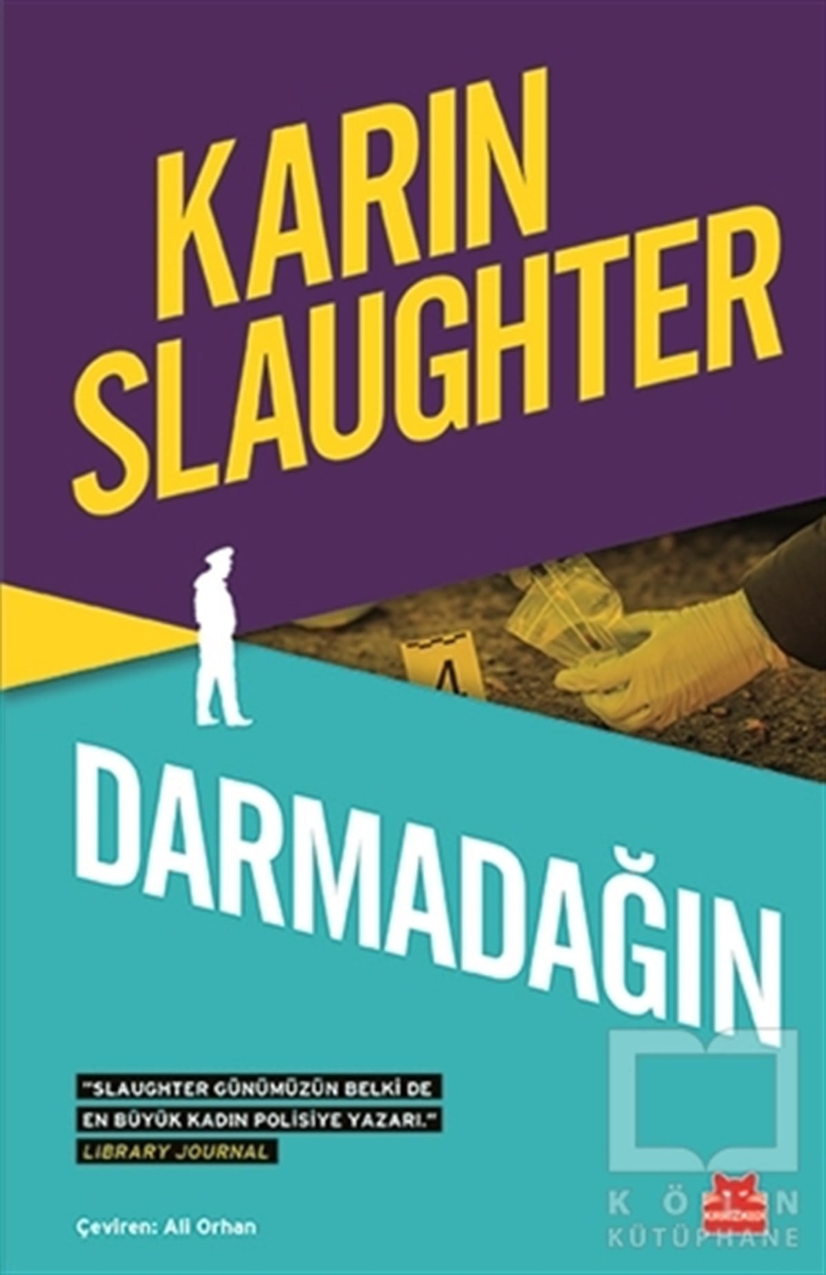Karin SlaughterPolisiyeDarmadağın