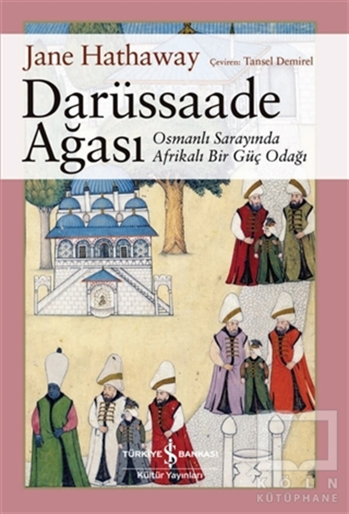 Jane HathawayDiğerDarüssaade Ağası