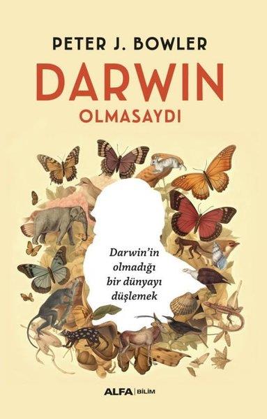 Peter J. BowlerPopüler Bilim KitaplarıDarwin Olmasaydı
