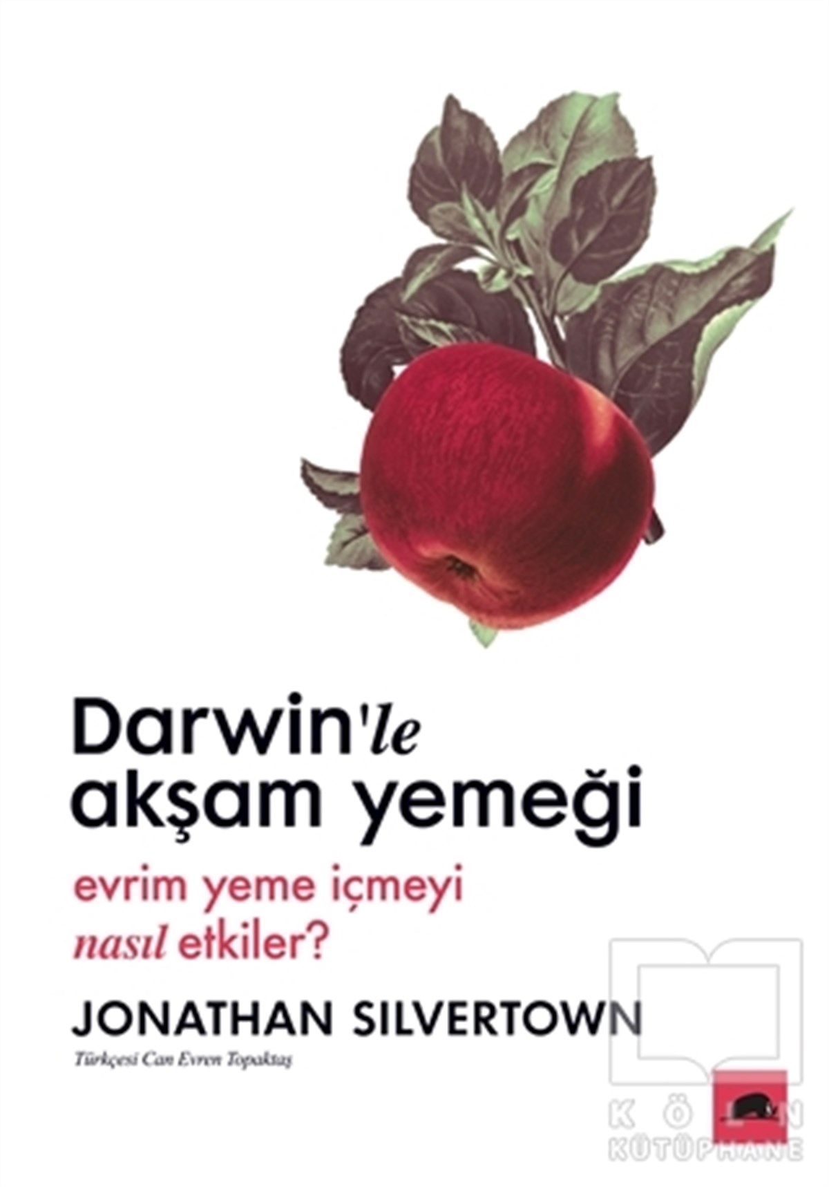 Jonathan SilvertownPopüler BilimDarwin’le Akşam Yemeği