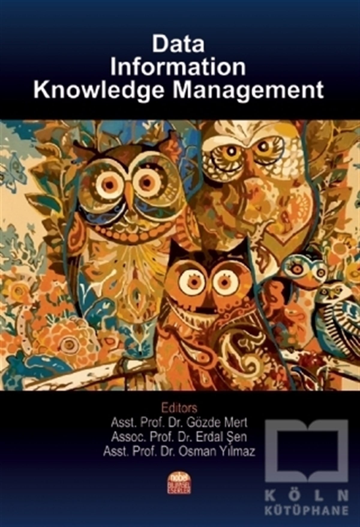 Osman YılmazYabancı Dilde KitaplarData, Information Knowledge Management