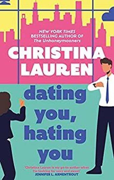 Christina LaurenRomanceDating You Hating You