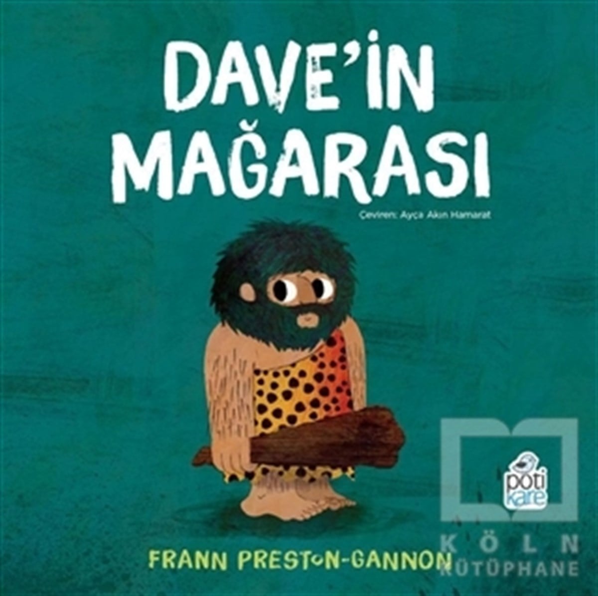 Frann Preston-GannonÇocuk Hikaye KitaplarıDave'in Mağaraları